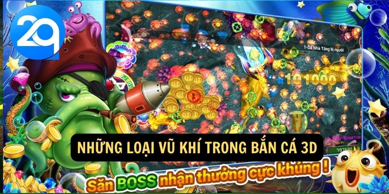 Những loại vũ khí trong bắn cá 3D